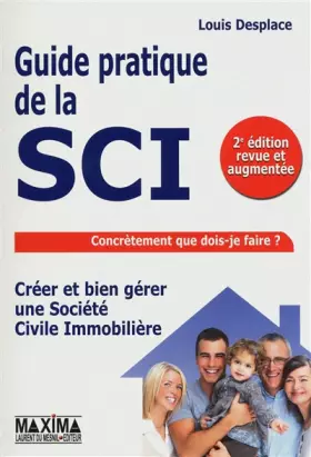 Couverture du produit · GUIDE PRATIQUE POUR CREER ET BIEN GERER SA SCI