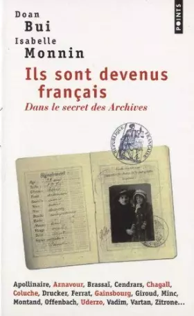 Couverture du produit · Ils sont devenus français : Dans le secret des Archives de Isabelle Monnin (10 novembre 2011) Poche