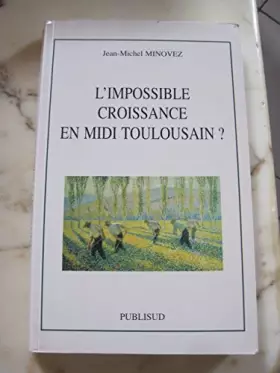 Couverture du produit · L'impossible croissance en milieu toulousain ?