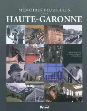 Couverture du produit · MEMOIRES PLURIELLES DE LA HAUTE-GARONNE