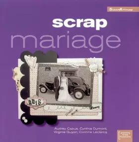 Couverture du produit · Scrap mariage (ancien prix éditeur 15 euros)