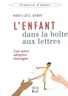 Couverture du produit · L'enfant dans la boîte aux lettres : Une mère adoptive témoigne