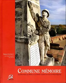 Couverture du produit · Commune mémoire - les monuments aux morts de la Grande guerre 1914-1918 en Haute-Garonne