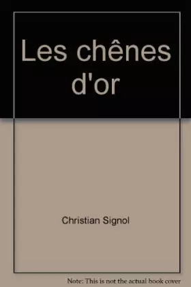 Couverture du produit · Les chênes d'or