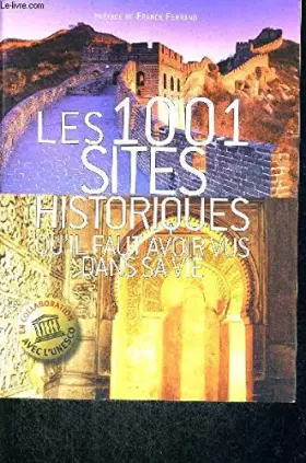 Couverture du produit · Les 1001 sites historiques qu'il faut avoir vus dans sa vie