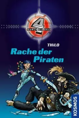 Couverture du produit · Vier durch die Zeit, 2, Rache der Piraten