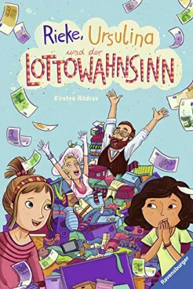 Couverture du produit · Rieke, Ursulina und der Lottowahnsinn (Kinderliteratur)