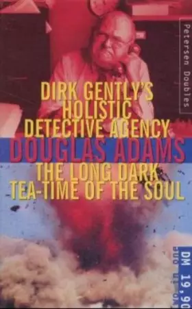 Couverture du produit · Dirk Gently's Holistic Detective Agency / The Long Dark Tea-Time of the Soul.