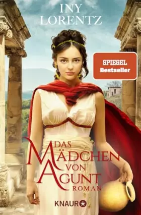 Couverture du produit · Das Mädchen von Agunt: Roman | Spannendes Epos um eine Sklavin im römischen Reich vom 'Königspaar der deutschen Bestsellerliste