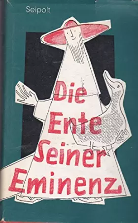Couverture du produit · Die Ente Seiner Eminenz
