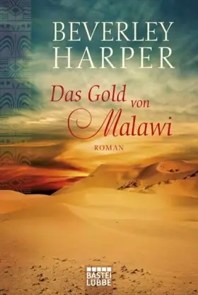 Couverture du produit · Das Gold von Malawi: Roman: Roman. Deutsche Erstausgabe
