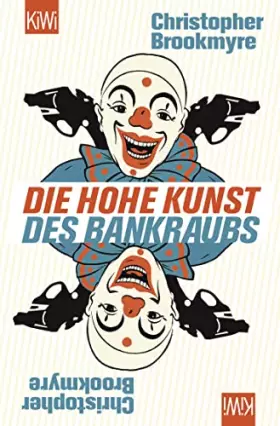 Couverture du produit · Die hohe Kunst des Bankraubs