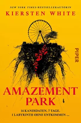 Couverture du produit · Amazement Park: 14 Kandidaten. 7 Tage. 1 Labyrinth ohne Entkommen … | Ein atemloser Mystery-Thriller für alle Fans von »Squid G