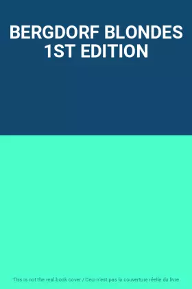 Couverture du produit · BERGDORF BLONDES 1ST EDITION