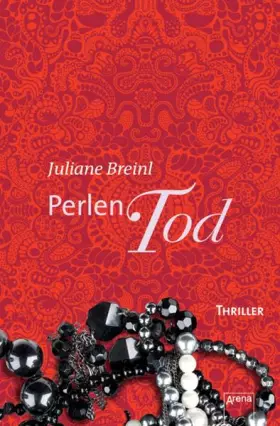 Couverture du produit · Perlentod: Die Arena Thriller: Thrilller