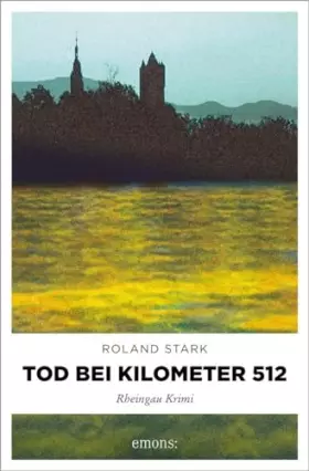 Couverture du produit · Tod bei Kilometer 512: Rheingau Krimi