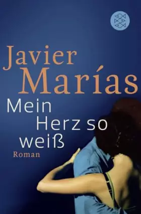 Couverture du produit · Mein Herz so weiß: Roman