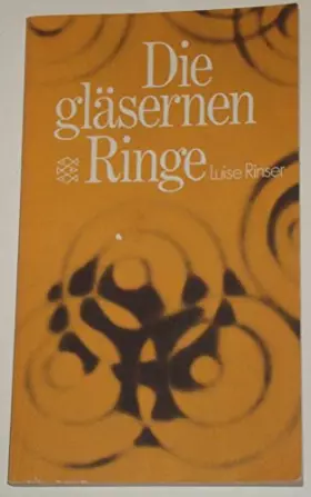 Couverture du produit · Die gläsernen Ringe eine Erzählung