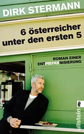 Couverture du produit · Sechs Österreicher unter den ersten fünf: Roman einer Entpiefkenisierung (0)