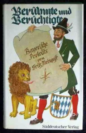 Couverture du produit · Berühmte und Berüchtigte. Bayerische Porträts