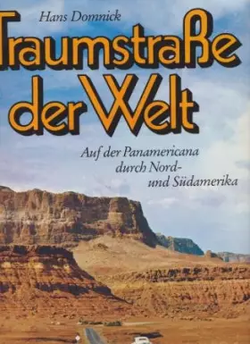 Couverture du produit · Traumstraße der Welt. Auf der Panamericana durch Nord- und Südamerika