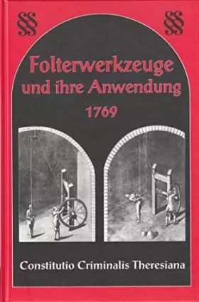 Couverture du produit · Folterwerkzeuge und ihre Anwendung 1769