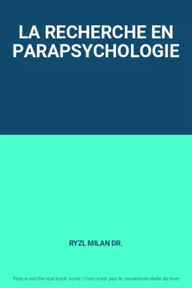 Couverture du produit · LA RECHERCHE EN PARAPSYCHOLOGIE