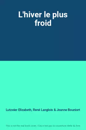 Couverture du produit · L'hiver le plus froid