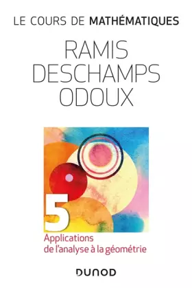 Couverture du produit · Le cours de mathématiques - Tome 5 - 2e éd: Applications de l'analyse à la géométrie