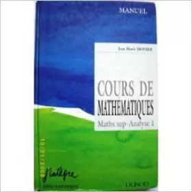 Couverture du produit · COURS DE MATHEMATIQUES 1 . MATHS SUP - ANALYSE