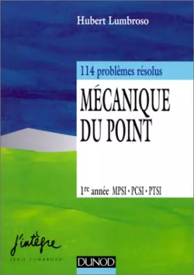 Couverture du produit · Mécanique du point, 1ère année MPSI, PCSI, PTSI