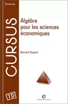 Couverture du produit · Algèbre pour les sciences économiques