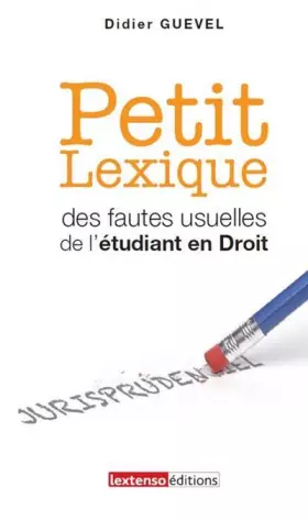 Couverture du produit · Petit Lexique des fautes usuelles de l'étudiant en droit