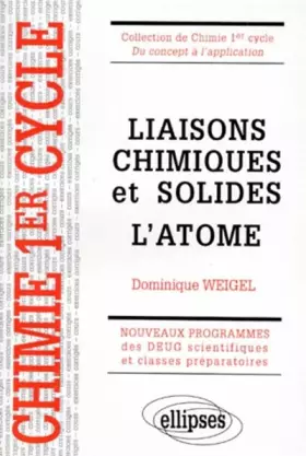 Couverture du produit · Liaisons chimiques et solides : L'atome
