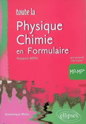 Couverture du produit · Toute la physique-chimie en formulaire MP-MP*