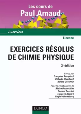 Couverture du produit · Les cours de Paul Arnaud - Exercices résolus de chimie physique