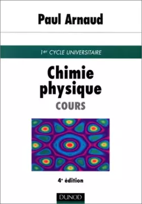 Couverture du produit · CHIMIE PHYSIQUE. Cours, 4ème édition revue et corrigée
