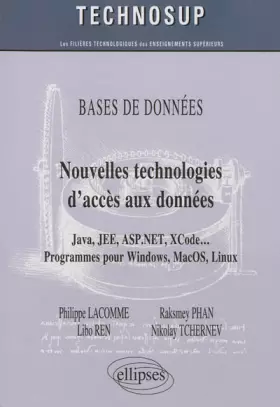 Couverture du produit · Nouvelles technologies d'accès aux données - Java, JEE, ASP.NET, Xcode... - Programmes pour Windows, MacOS, Linux
