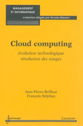 Couverture du produit · Cloud computing : Evolution technologique, révolution des usages
