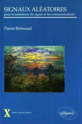 Couverture du produit · Signaux aléatoires, pour le traitement du signal et les communications