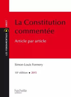 Couverture du produit · Les Fondamentaux - La Constitution Commentée: Edition 2015