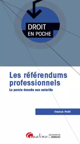 Couverture du produit · Le référendum professionnel: La parole donnée aux salariés
