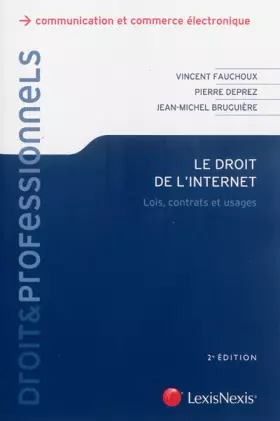 Couverture du produit · Droit de l'internet: Loiq, contrats et usages.