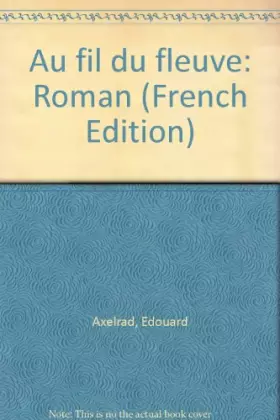 Couverture du produit · Au fil du fleuve
