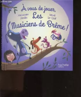 Couverture du produit · A VOUS DE JOUER, LES MUSICIENS DE BREME !