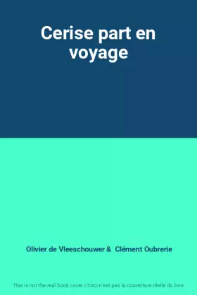 Couverture du produit · Cerise part en voyage