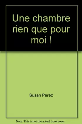 Couverture du produit · Une chambre rien que pour moi !