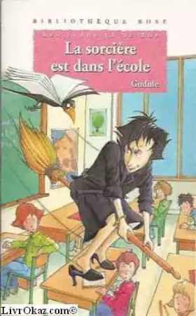 Couverture du produit · Les frousses de Zoé : La sorcière est dans l'école