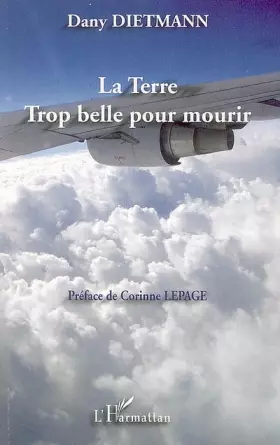 Couverture du produit · La Terre Trop belle pour mourir