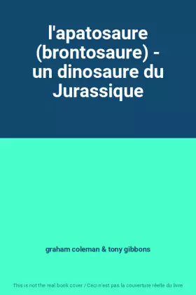 Couverture du produit · l'apatosaure (brontosaure) - un dinosaure du Jurassique